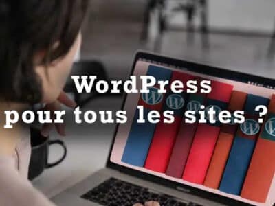 Wordpress pour les sites ?